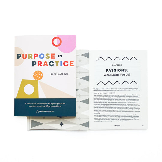 Workbook titled 'Purpose in Practice' with a page open to 'Passions: What Lights You Up?'